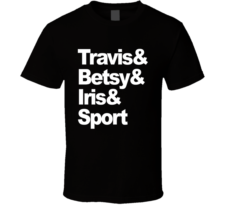 Travis &amp; Betsy &amp; Iris &amp; Sport Taxi Driver Movie Fan T Shir