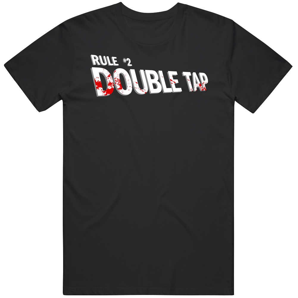 Rule #2 Double Tap Zombieland Movie Quote Fan T Shirt