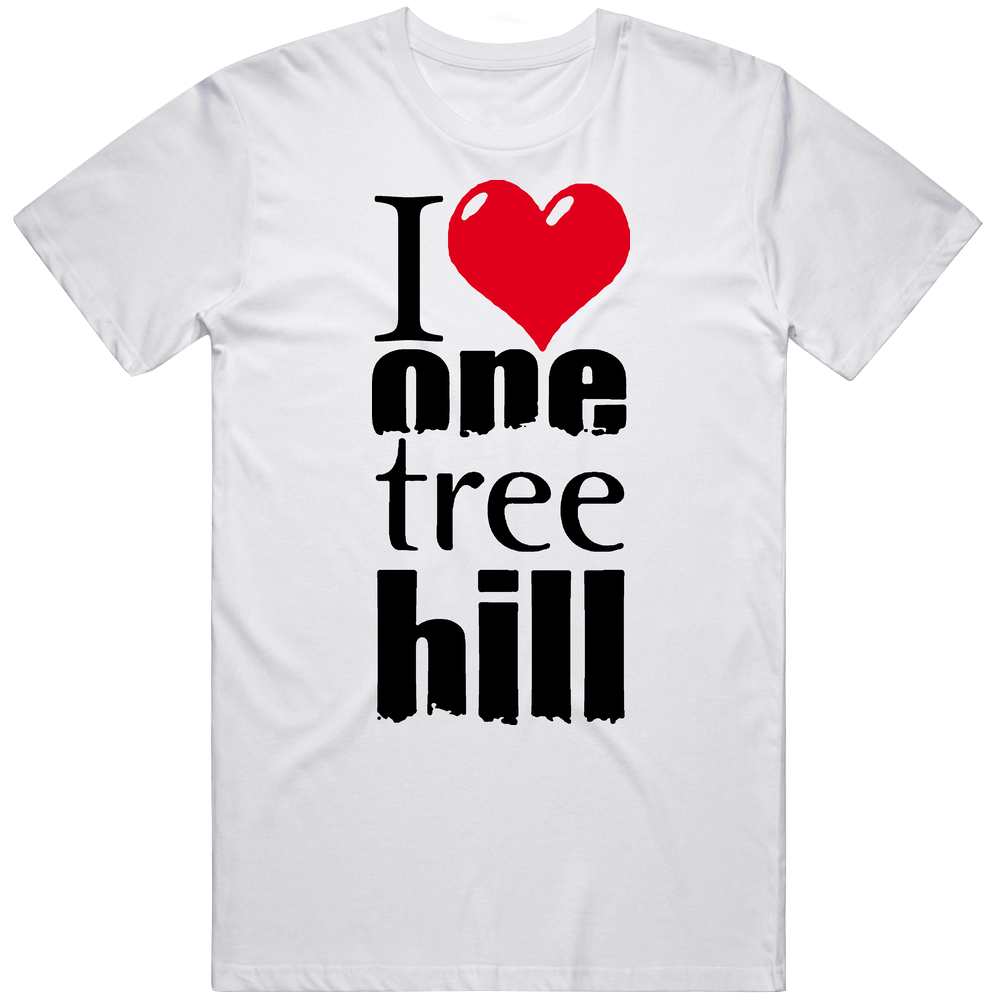I Love Heart One Tree Hill Classic Television TV Show T Shirt
