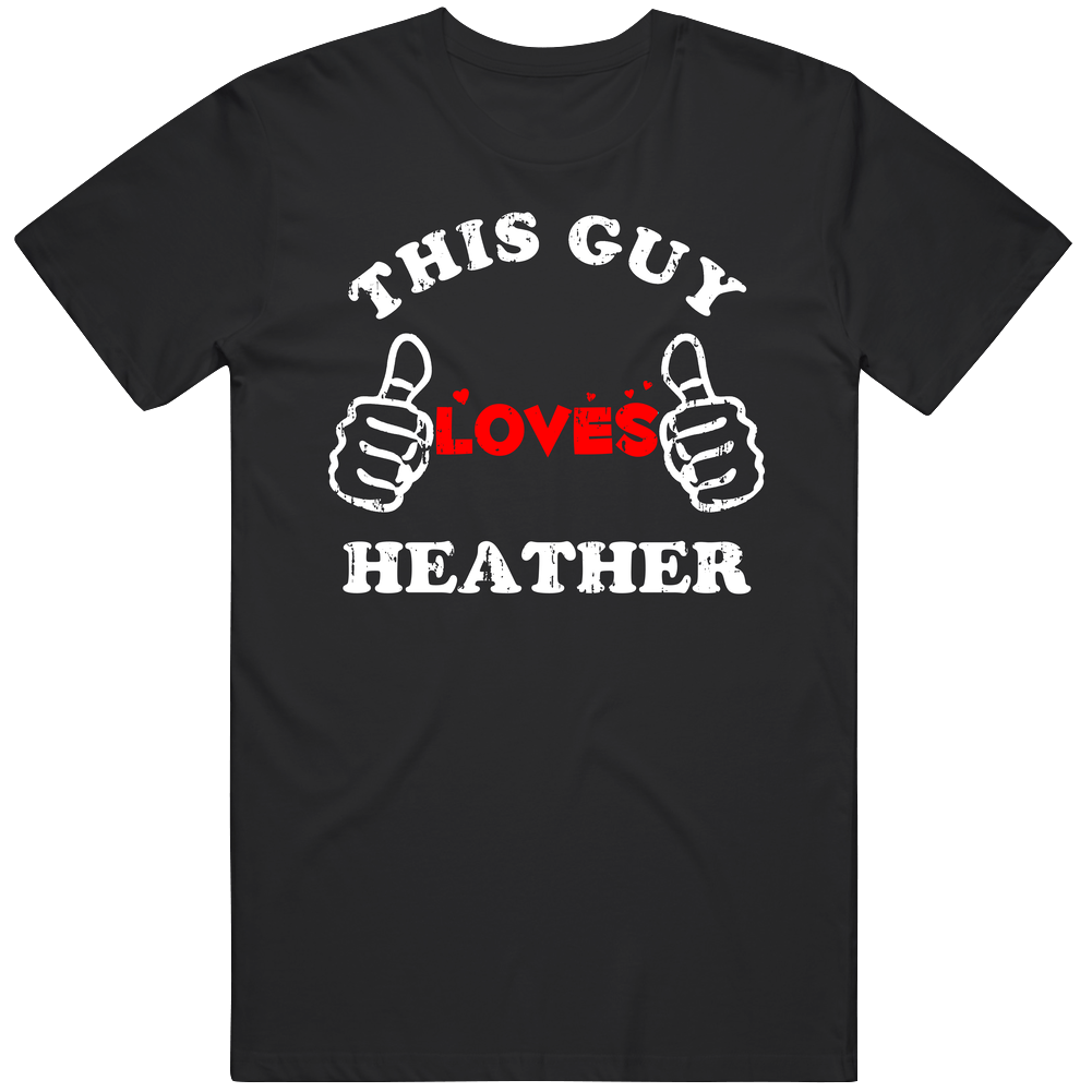 This Guy Loves Heather Heart Valentines Day Name Unisex Classic T Shirt