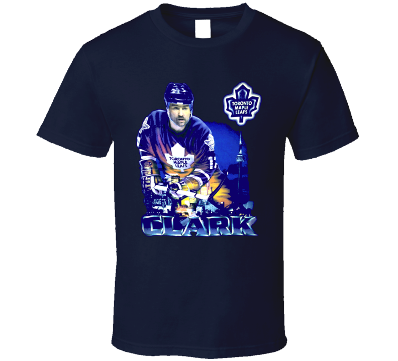 Wendel Clark Toronto Hockey Legend T Shirt Wendel Clark Toronto Hockey Legend T Shirt