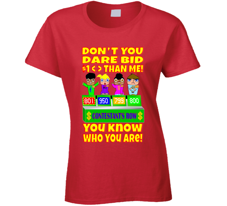 The Price Is Right Game Show Contestant Designer Ladies T Shirt Tshirt The Price Is Right Game Show Contestant Designer Ladies T Shirt Tshirt