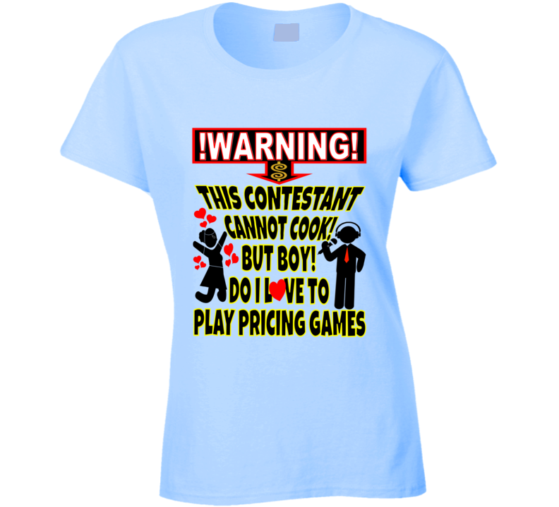 The Price Is Right Game Show Designer Contestant  Tshirt Ladies T Shirt