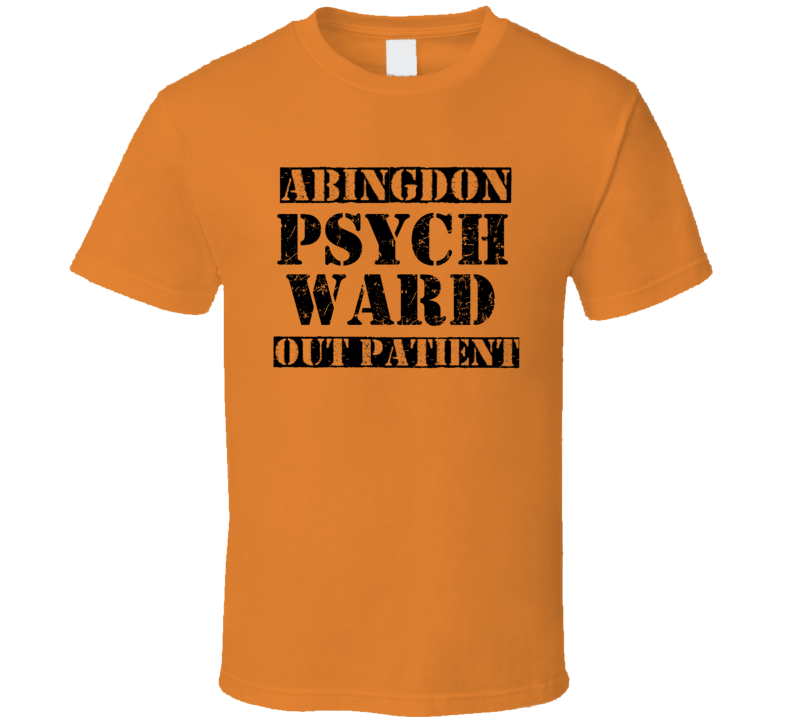 Abingdon Illinois Psych Ward Funny Halloween City Costume T Shirt