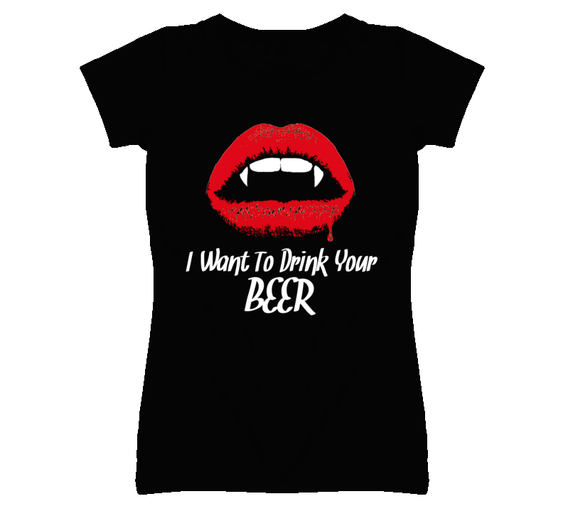 I Want To Drink Your Beer Funny Halloween Alcohol T Shirt