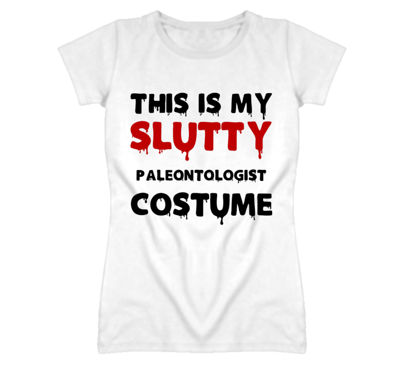 Paleontologist Slutty Costume Halloween Occupation T Shirt Paleontologist Slutty Costume Halloween Occupation T Shirt