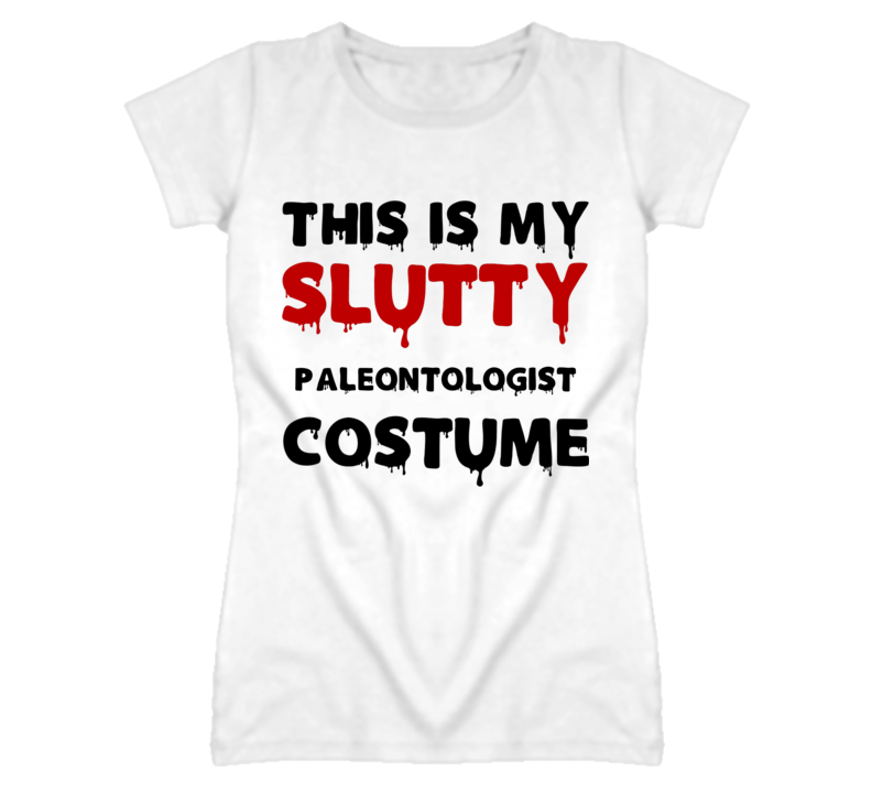 Paleontologist Slutty Costume Halloween Occupation T Shirt