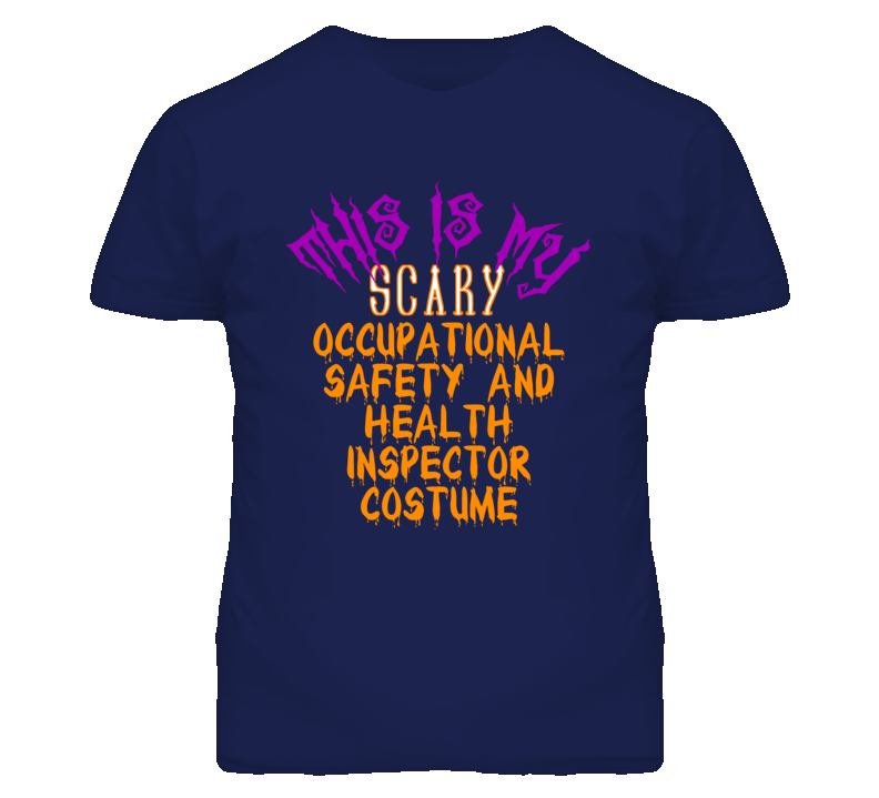 This Is My Scary Occupational Safety and Health Inspector Costume Funny Halloween T Shirt