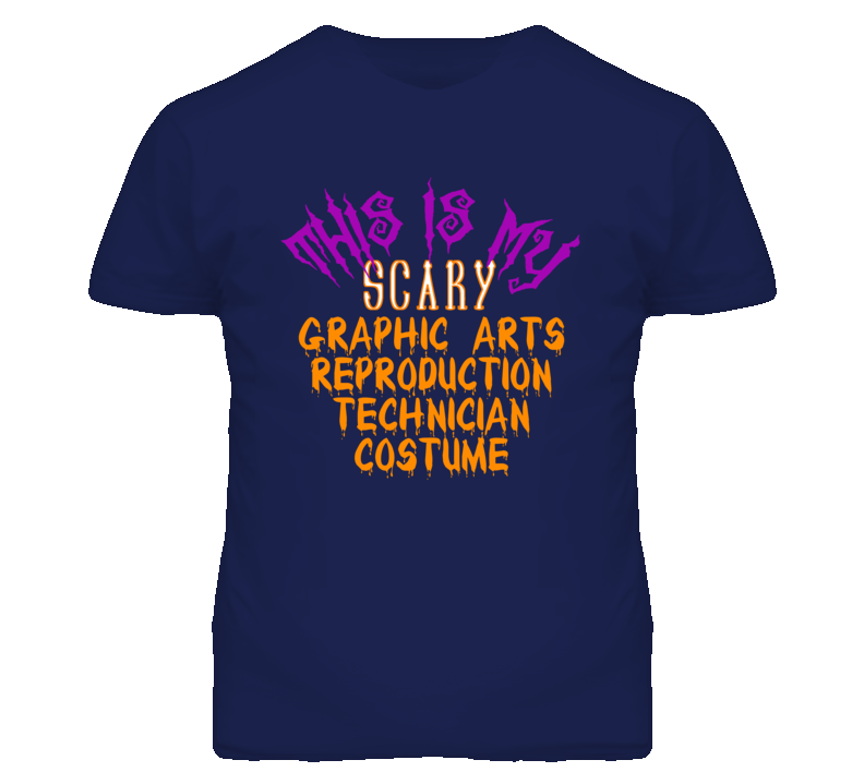 This Is My Scary Graphic Arts Reproduction Technician Costume Funny Halloween T Shirt