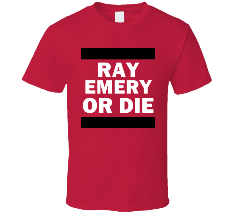 Ray Emery Or Die Ottawa Hockey T Shirt