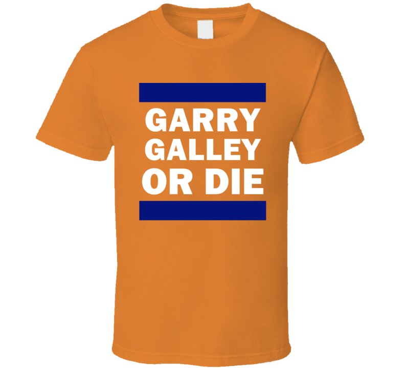 Garry Galley Or Die New York Hockey T Shirt