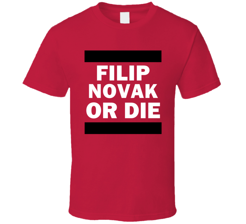 Filip Novak Or Die Ottawa Hockey T Shirt