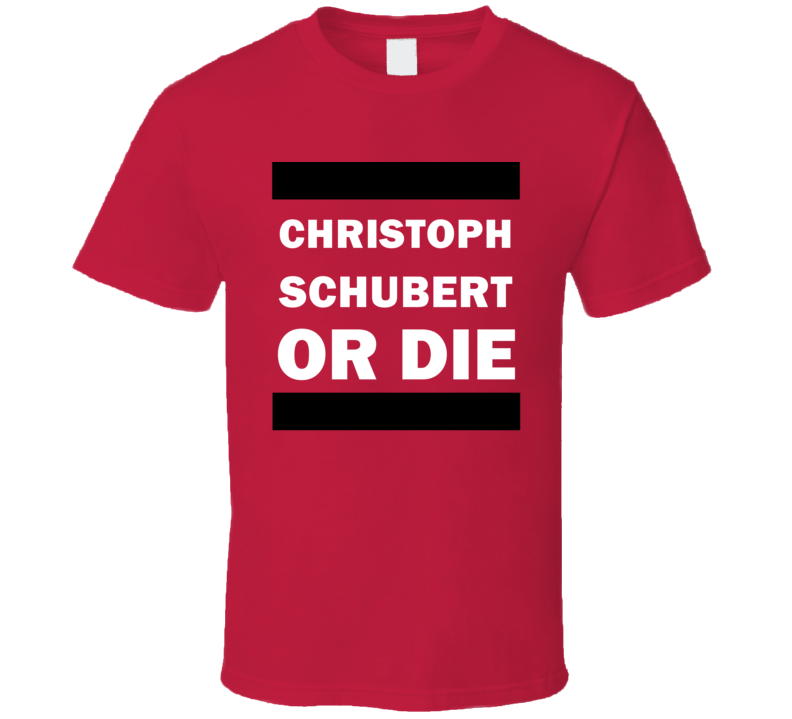 Christoph Schubert Or Die Ottawa Hockey T Shirt