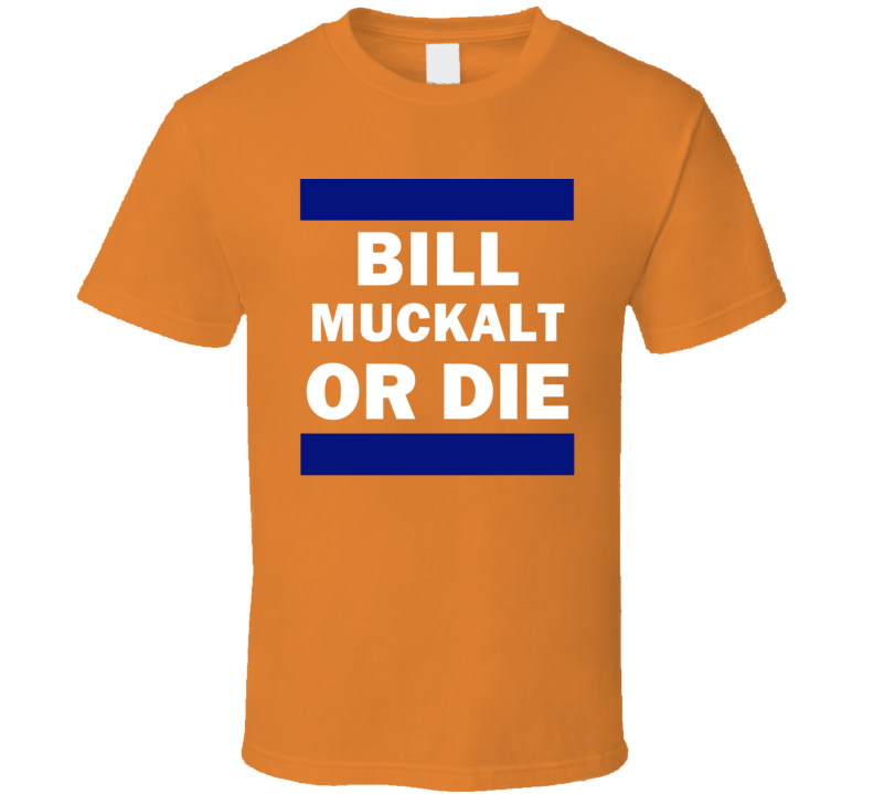 Bill Muckalt Or Die New York Hockey T Shirt