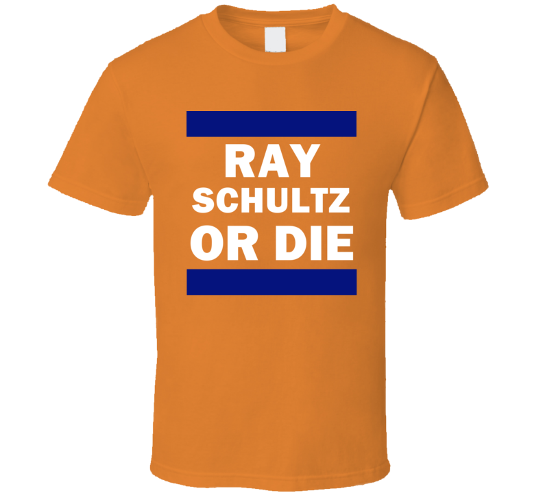 Ray Schultz Or Die New York Hockey T Shirt