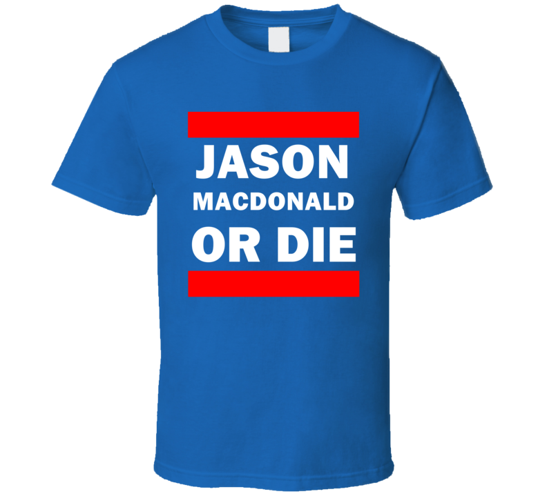Jason MacDonald Or Die New York Hockey T Shirt