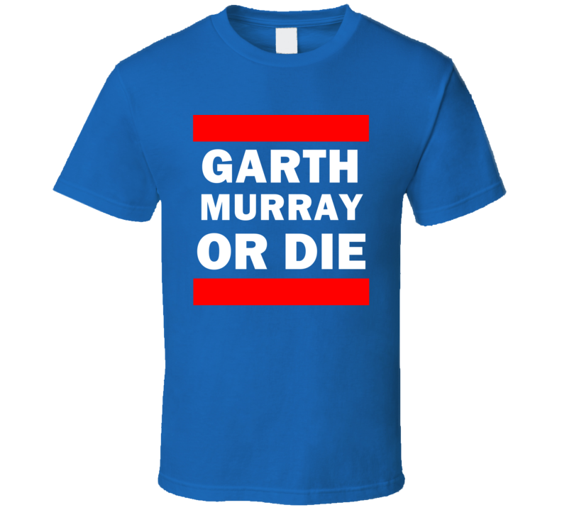 Garth Murray Or Die New York Hockey T Shirt
