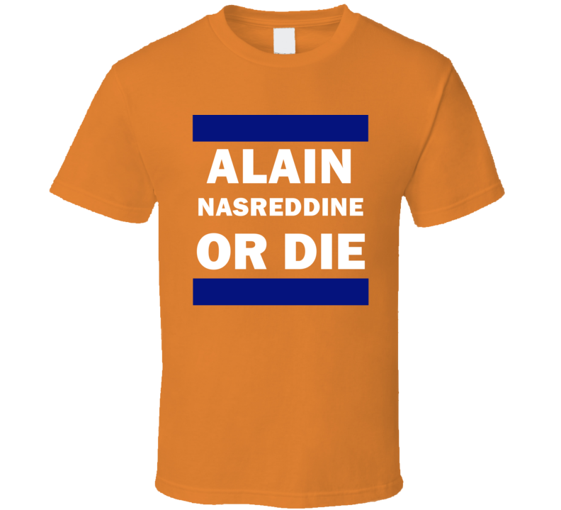 Alain Nasreddine Or Die New York Hockey T Shirt