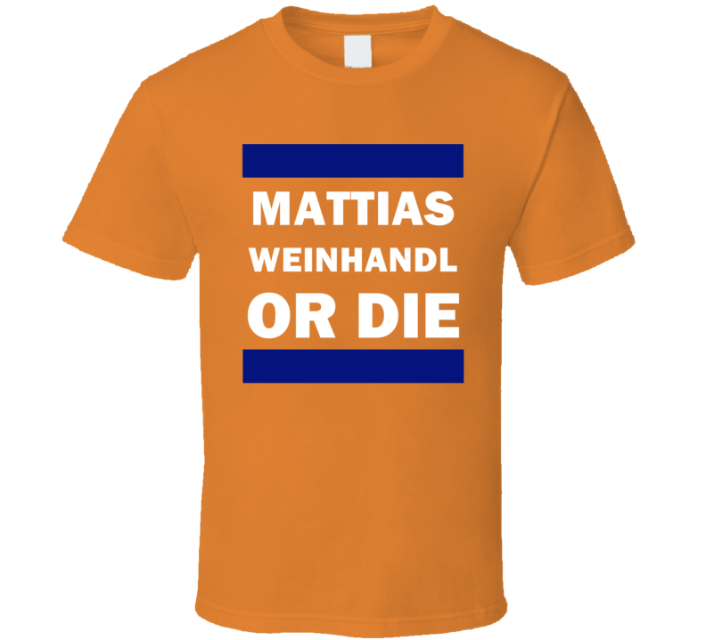 Mattias Weinhandl Or Die New York Hockey T Shirt