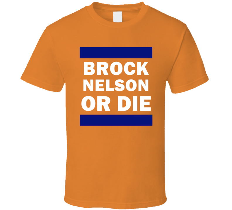 Brock Nelson Or Die New York Hockey T Shirt