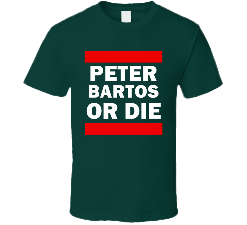 Peter Bartos Or Die Minnesota Hockey T Shirt