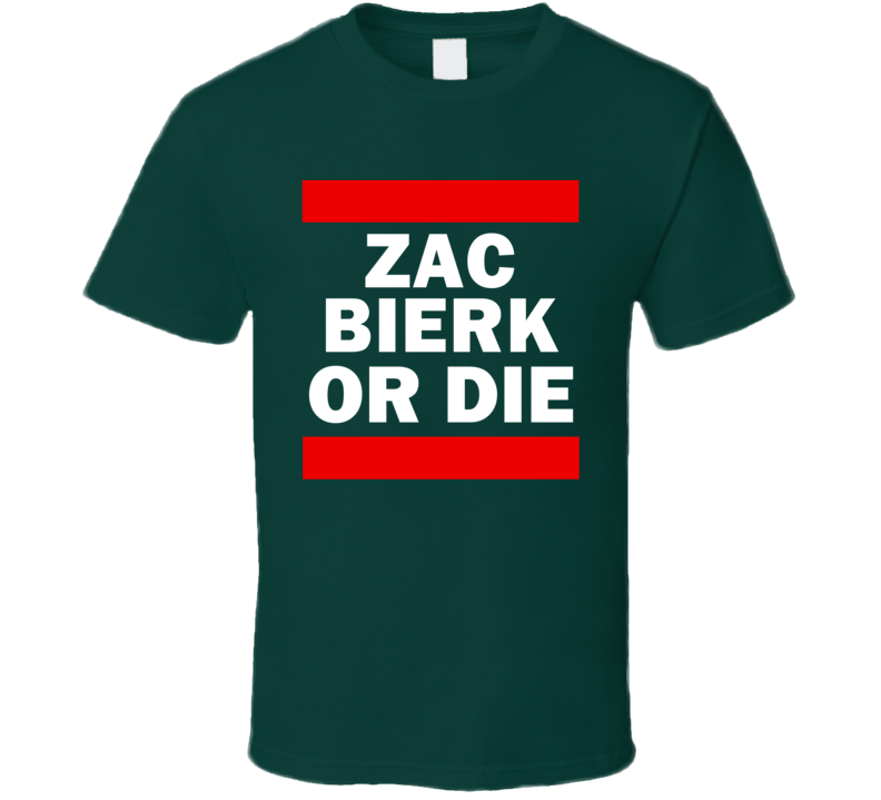 Zac Bierk Or Die Minnesota Hockey T Shirt