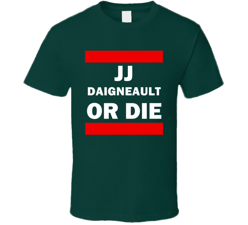 J J Daigneault Or Die Minnesota Hockey T Shirt