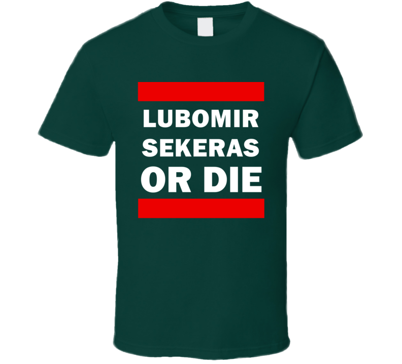 Lubomir Sekeras Or Die Minnesota Hockey T Shirt