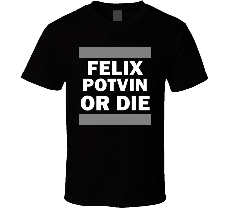 Felix Potvin Or Die Los Angeles Hockey T Shirt