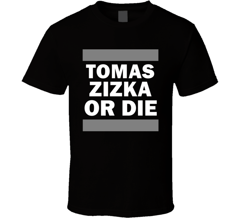Tomas Zizka Or Die Los Angeles Hockey T Shirt
