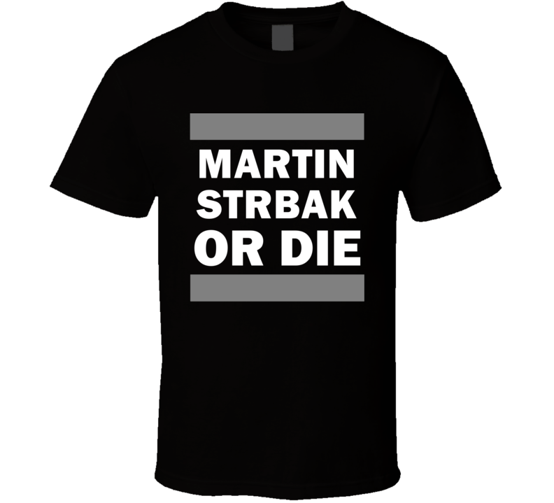 Martin Strbak Or Die Los Angeles Hockey T Shirt