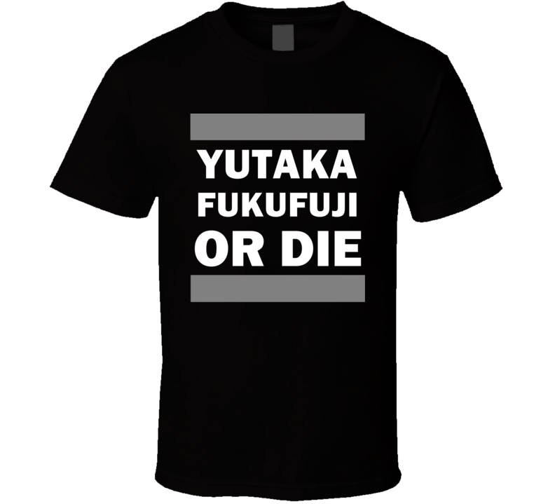 Yutaka Fukufuji Or Die Los Angeles Hockey T Shirt