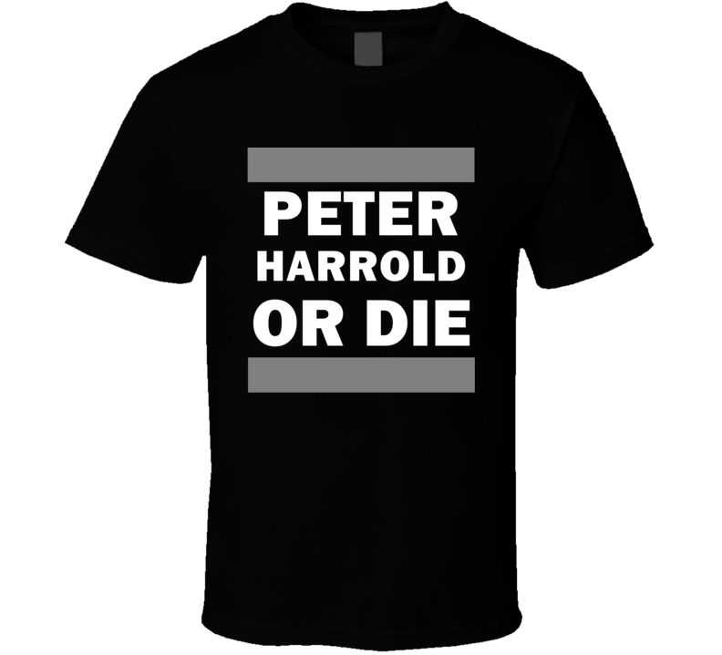 Peter Harrold Or Die Los Angeles Hockey T Shirt