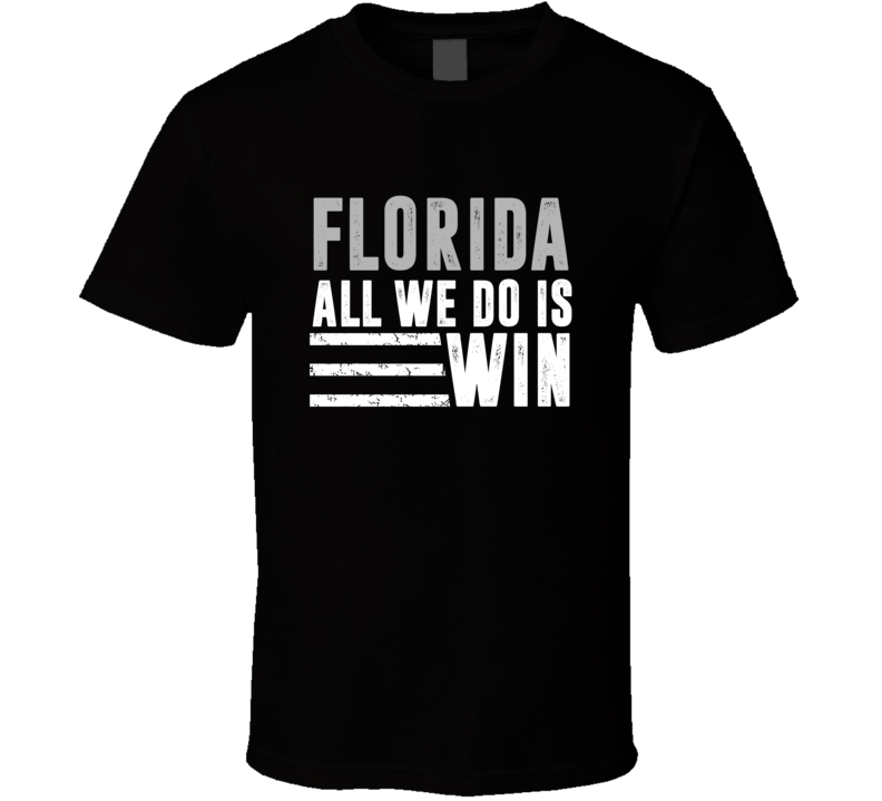 All We Do Is Win Trending City Florida Hockey Fan T Shirt All We Do Is Win Trending City Florida Hockey Fan T Shirt