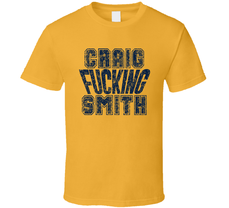 Craig Fcking Smith Nashville Hockey Player Sports Fan Cool T Shirt