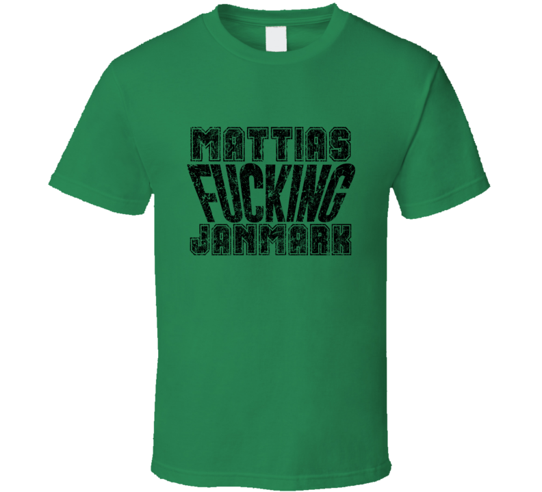 Mattias Fcking Janmark Dallas Hockey Player Sports Fan Cool T Shirt