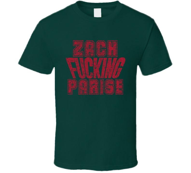 Zach Fcking Parise Minnesota Hockey Player Sports Fan Cool T Shirt