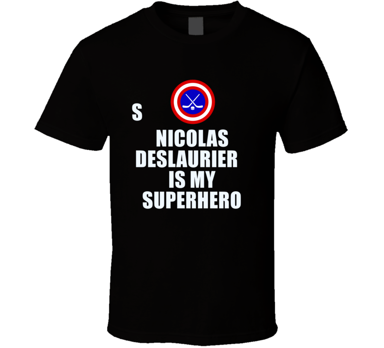 Nicolas Deslauriers Is My Superhero Anaheim Hockey Fan Gift T Shirt Nicolas Deslauriers Is My Superhero Anaheim Hockey Fan Gift T Shirt