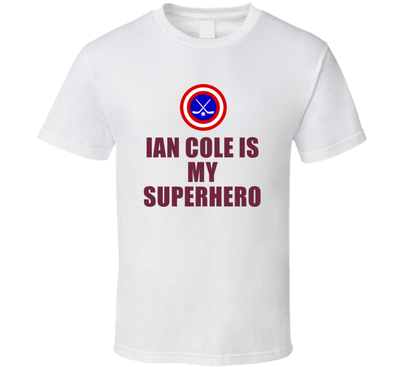 Ian Cole Is My Superhero Colorado Hockey Fan Gift T Shirt