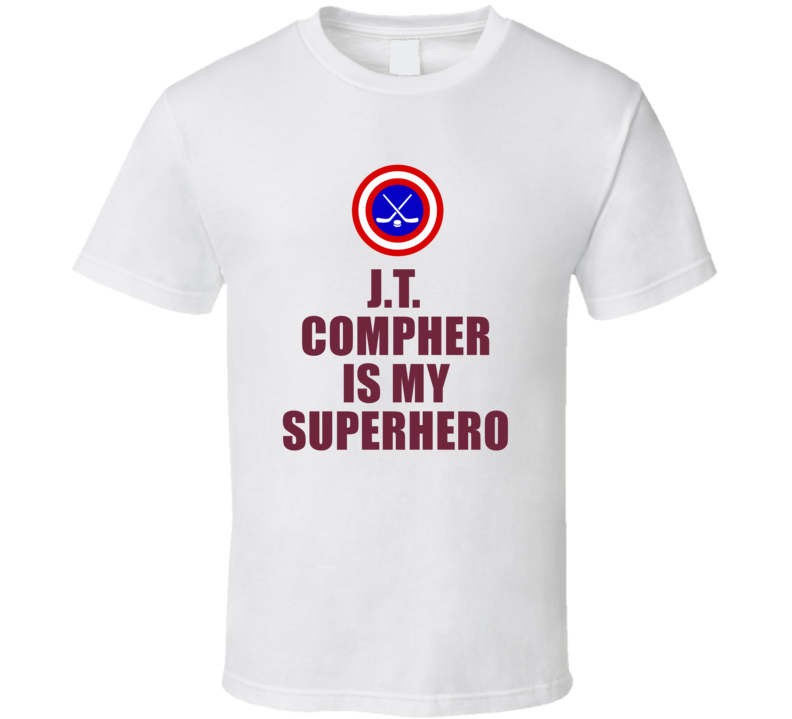 Jt Compher Is My Superhero Colorado Hockey Fan Gift T Shirt