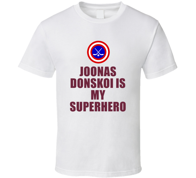 Joonas Donskoi Is My Superhero Colorado Hockey Fan Gift T Shirt
