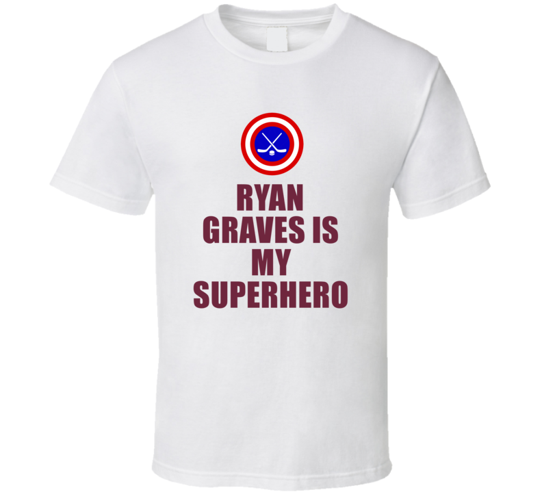 Ryan Graves Is My Superhero Colorado Hockey Fan Gift T Shirt