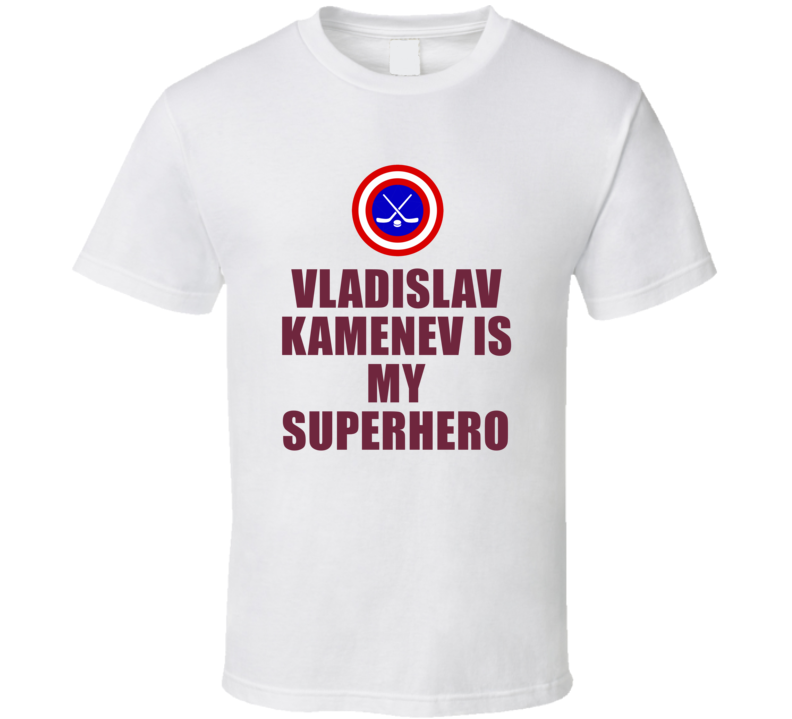 Vladislav Kamenev Is My Superhero Colorado Hockey Fan Gift T Shirt
