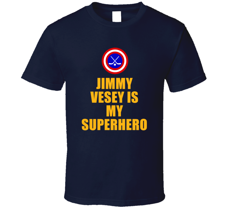 Jimmy Vesey Is My Superhero Buffalo Hockey Fan Gift T Shirt
