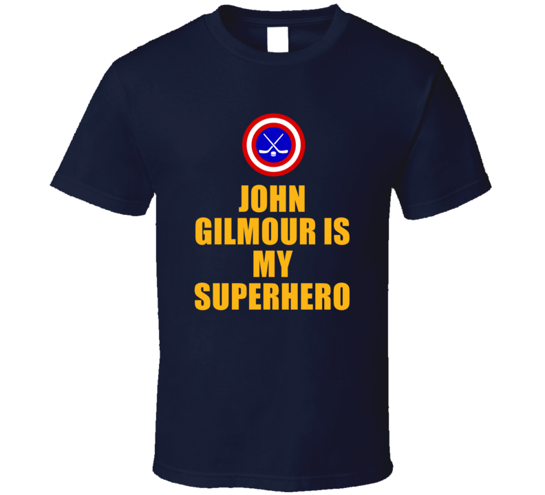 John Gilmour Is My Superhero Buffalo Hockey Fan Gift T Shirt