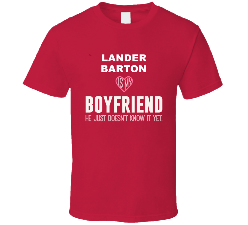 Lander Barton Is My Boyfriend Just Doesn't Know It Utah Football Fan Gift Present T Shirt