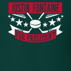 Justin Fontaine For President Minnesota Hockey Player Funny Political Satire Sports Fan T Shirt 21249437