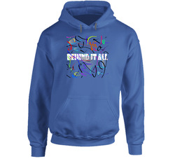 Behind It ALL Hoodie 17752914