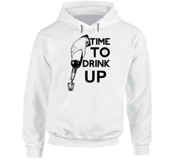 Time To Drink Up Hoodie 36600795