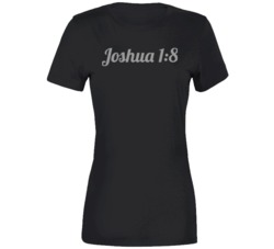Joshua 1:8 White Ladies T-Shirt 36639403